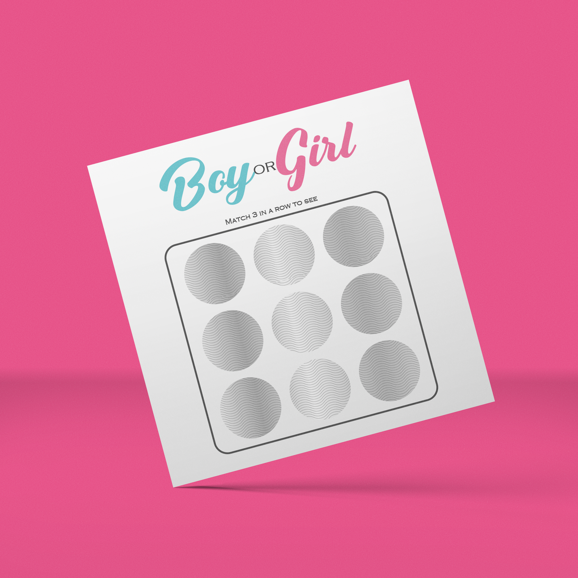 Gender Reveal Scratchie 10 Pack featuring a white square card with blue and pink text reading Boy or Girl at the top, containing nine silver scratch-off circles arranged in a grid pattern, displayed against a vibrant pink background