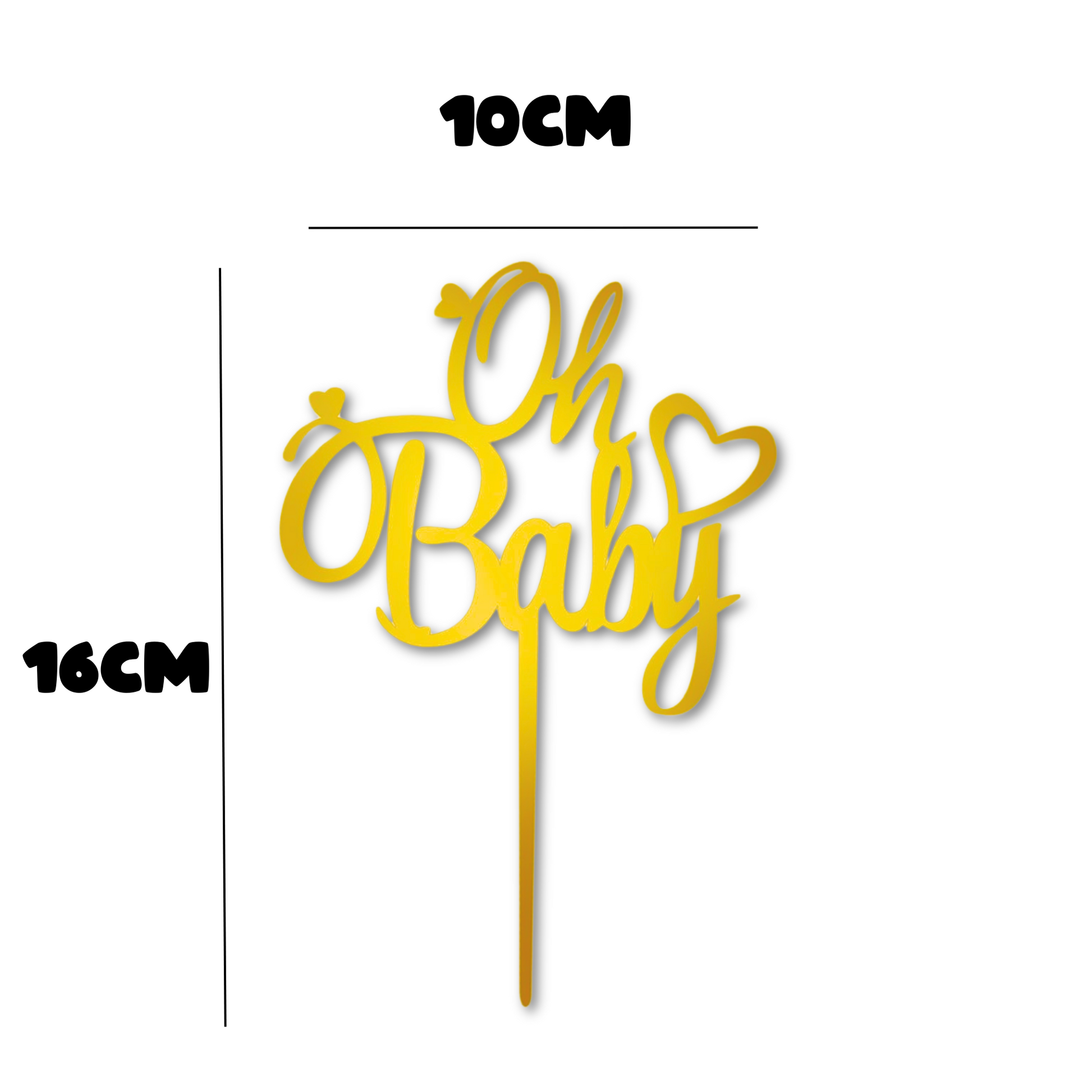 Gold acrylic Oh Baby cake topper with heart detail, measuring 16cm tall and 10cm wide, featuring elegant script lettering and a modern design perfect for baby showers and celebrations. Sleek and lightweight construction with professional finish.